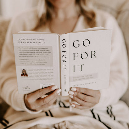 Go For It: 90 Devotions to Boldly Live the Life God Created - 606River